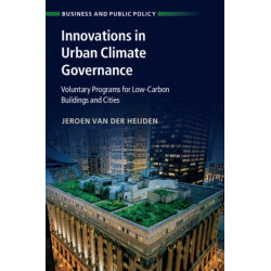 Innovations in Urban Climate Governance: Voluntary Programs for Low-Carbon Buildings and Cities