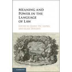 Meaning and Power in the Language of Law