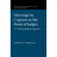Marriage by Capture in the Book of Judges: An Anthropological Approach