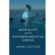 Morality and the Environmental Crisis