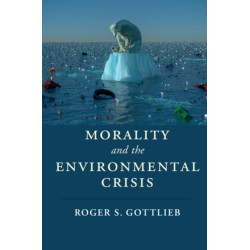 Morality and the Environmental Crisis