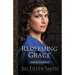 Redeeming Grace – Ruth`s Story: Ruth's Story