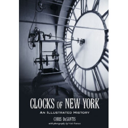 Clocks of New York: An Illustrated History