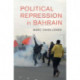 Political Repression in Bahrain