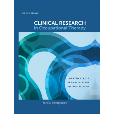 Clinical Research in Occupational Therapy, Sixth Edition