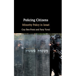 Policing Citizens: Minority Policy in Israel