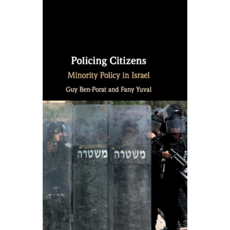 Policing Citizens: Minority Policy in Israel