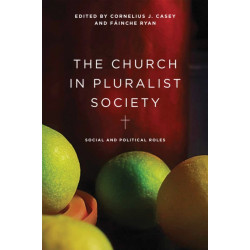 The Church in Pluralist Society: Social and Political Roles