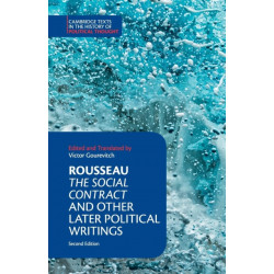 Rousseau: The Social Contract and Other Later Political Writings