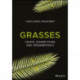 Grasses: Crops, Competitors, and Ornamentals