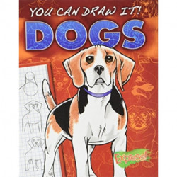 Dogs: You Can Draw It! Dogs