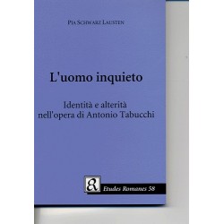 L uomo inquieto: Identità e alterità nell opera di Antonio Tabucchi