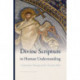 Divine Scripture in Human Understanding: A Systematic Theology of the Christian Bible