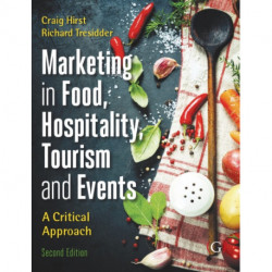 Marketing Tourism, Events and Food 2nd edition: A customer based approach