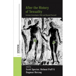 After The History of Sexuality: German Genealogies with and Beyond Foucault