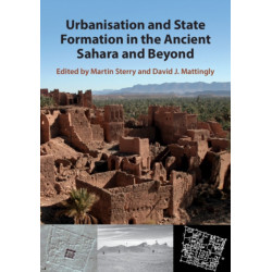 Urbanisation and State Formation in the Ancient Sahara and Beyond