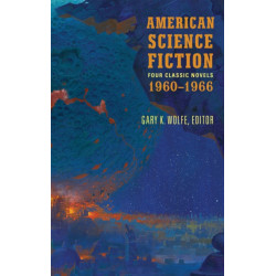 American Science Fiction: Four Classic Novels 1960-1966 (LOA -321): The High Crusade / Way Station / Flowers for Algernon / . . . And Call Me Conrad