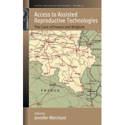 Access to Assisted Reproductive Technologies: The Case of France and Belgium