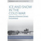 Ice and Snow in the Cold War: Histories of Extreme Climatic Environments