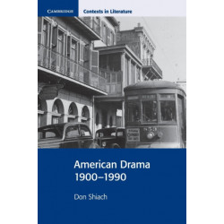American Drama 1900–1990