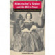 Nietzsche's Sister and the Will to Power: A Biography of Elisabeth Forster-Nietzsche