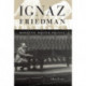Ignaz Friedman: Romantic Master Pianist