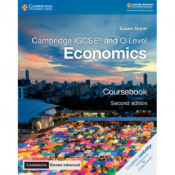 Cambridge IGCSE® and O Level Economics Coursebook with Digital Access (2 Years)