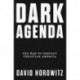 DARK AGENDA: The War to Destroy Christian America