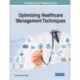 Handbook of Research on Optimizing Healthcare Management Techniques