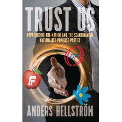 Trust Us: Reproducing the Nation and the Scandinavian Nationalist Populist Parties