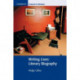 Writing Lives: Literary Biography