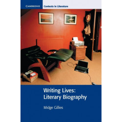 Writing Lives: Literary Biography