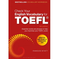 Check Your English Vocabulary for TOEFL: Essential words and phrases to help you maximise your TOEFL score