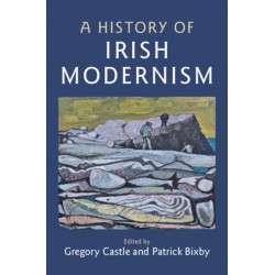 A History of Irish Modernism