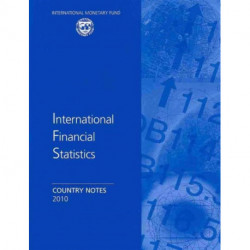International Financial Statistics 2010: Country Notes / Yearbook