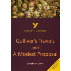 Gulliver's Travels and A Modest Proposal everything you need to catch up, study and prepare for the 2025 and 2026 exams: everything you need to catch up, study and prepare for 2021 assessments and 2022 exams