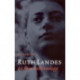 Ruth Landes: A Life in Anthropology