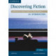 Discovering Fiction An Introduction Student's Book: A Reader of North American Short Stories