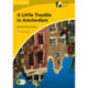 A Little Trouble in Amsterdam Level 2 Elementary/Lower-intermediate American English