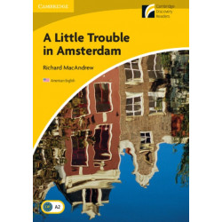 A Little Trouble in Amsterdam Level 2 Elementary/Lower-intermediate American English