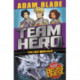 Team Hero: The Ice Wolves: Series 3 Book 1 With Bonus Extra Content!