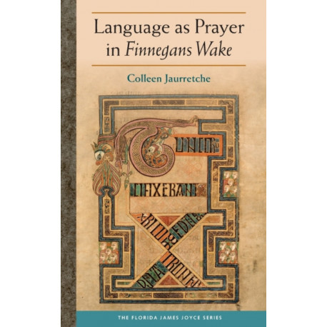 Language As Prayer in Finnegans Wake