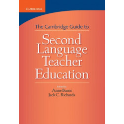 Cambridge Guide to Second Language Teacher Education