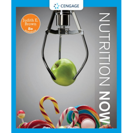 Nutrition Now, Enhanced Edition