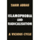 Islamophobia and Radicalisation: A Vicious Cycle