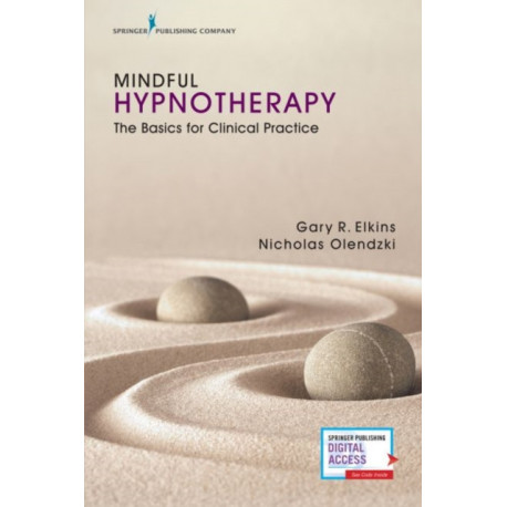 Mindful Hypnotherapy: The Basics for Clinical Practice