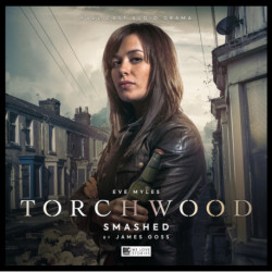 Torchwood -32 Smashed