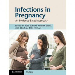 Infections in Pregnancy: An Evidence-Based Approach