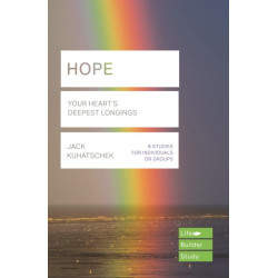 Hope (Lifebuilder Study Guides): Your Heart's Deepest Longing: Your Heart's Deepest Longing