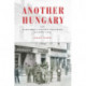 Another Hungary: The Nineteenth-Century Provinces in Eight Lives